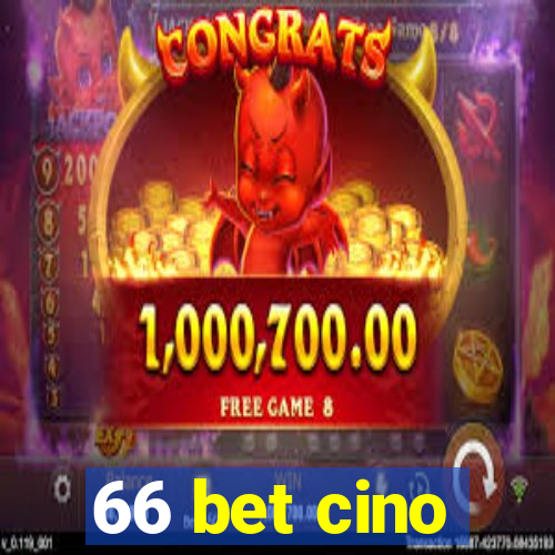 66 bet cino